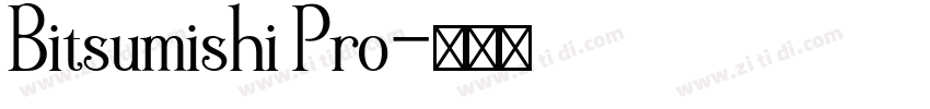 Bitsumishi Pro字体转换